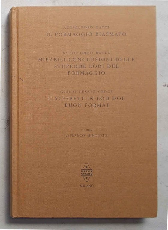 Il formaggio biasmato - Mirabili conclusioni delle stupende lodi del …