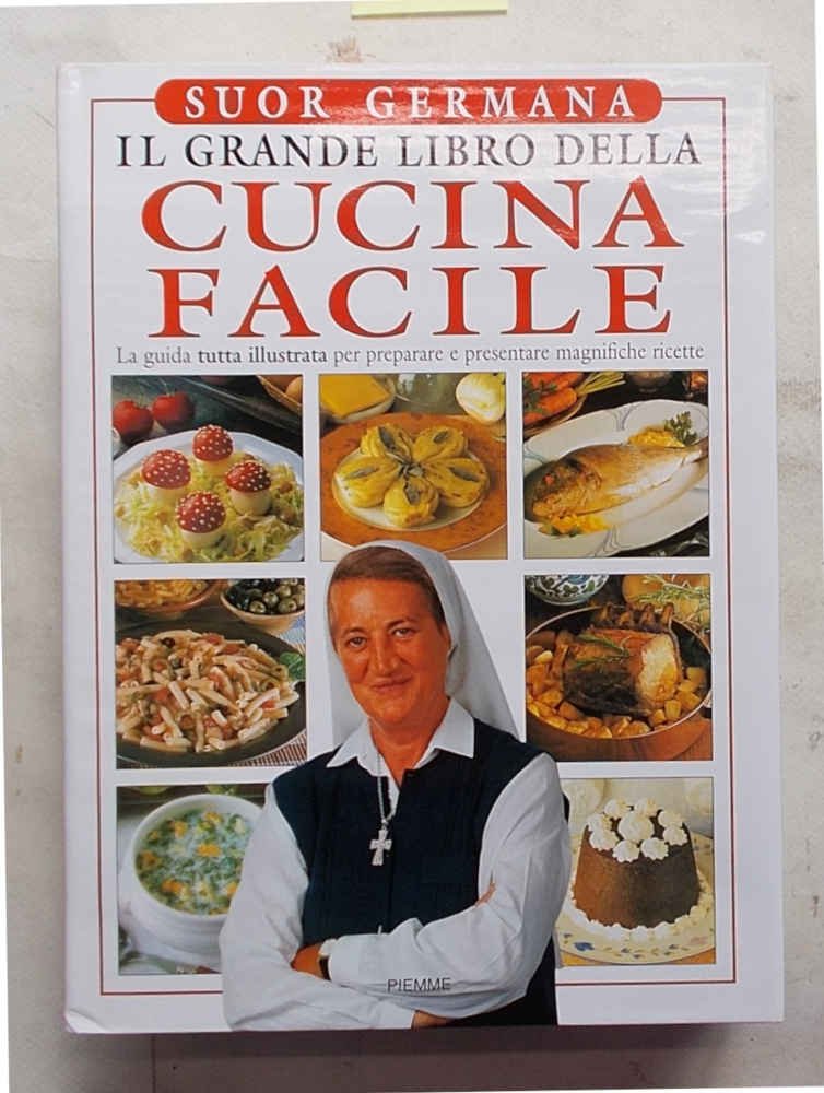 Il grande libro della cucina facile.