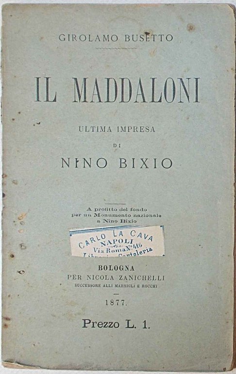 Il Maddaloni. Ultima impresa di Nino Bixio.