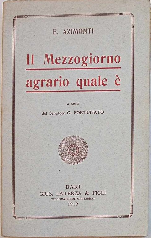 Il Mezzogiorno agrario quale è.