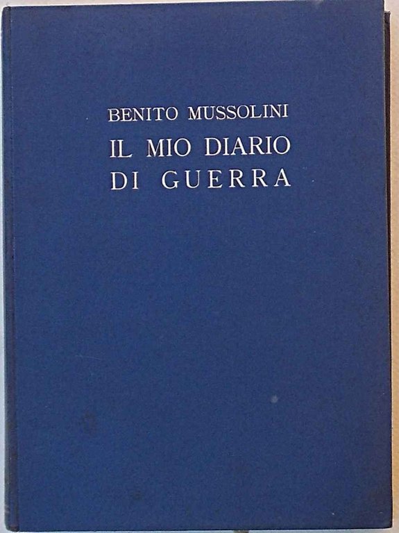 Il mio diario di guerra. 1915-1917.