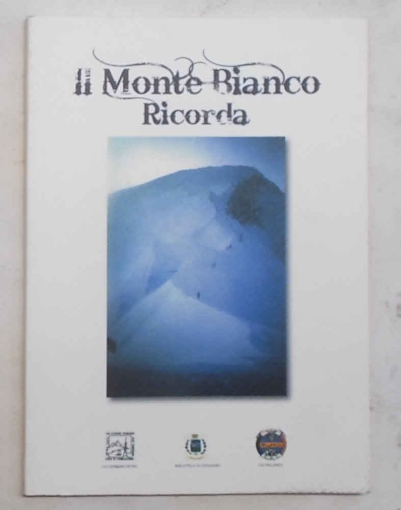 Il Monte Bianco ricorda.