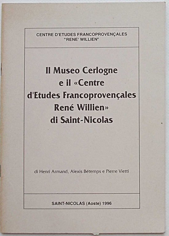 Il Museo Cerlogne e il "Centre d'Etudes Francoprovençales René Willien" …