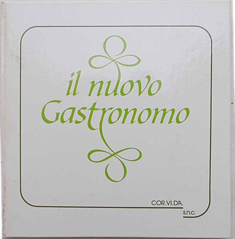 Il nuovo gastronomo.