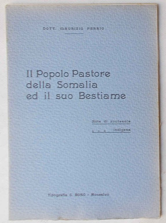 Il popolo pastore della Somalia ed il suo bestiame.