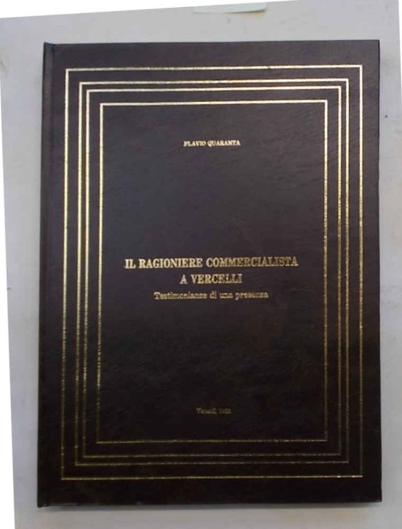 Il ragioniere commercialista a Vercelli.