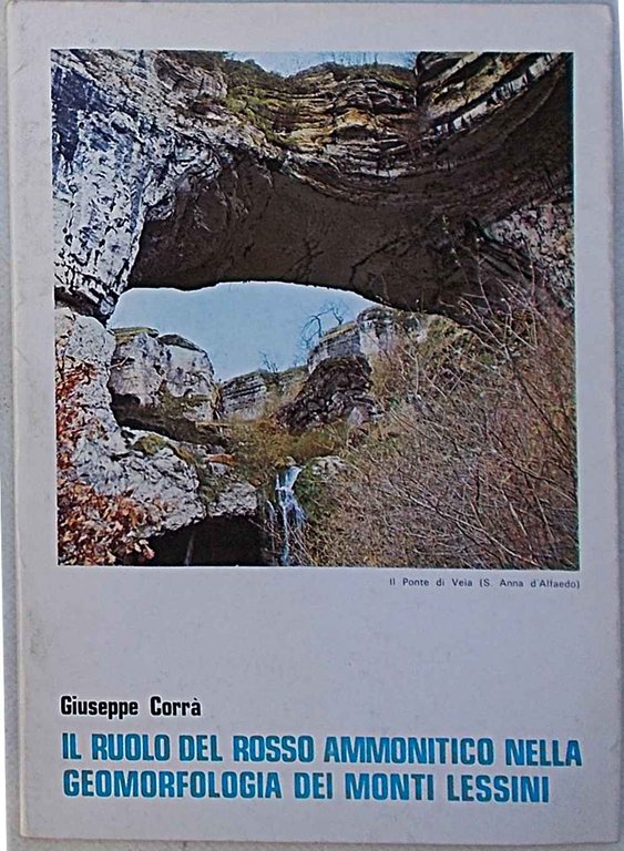 Il ruolo del rosso ammonitico nella geomorfologia dei Monti Lessini.