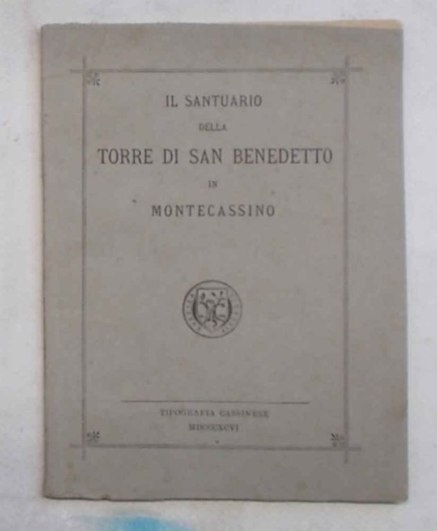 Il santuario della Torre di San Benedetto in Montecassino.