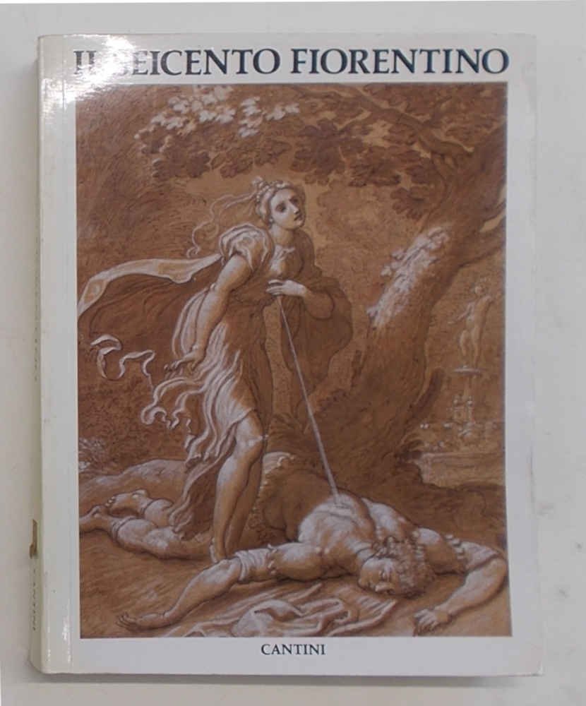 Il Seicento Fiorentino. Arte a Firenze da Ferdinando I a …