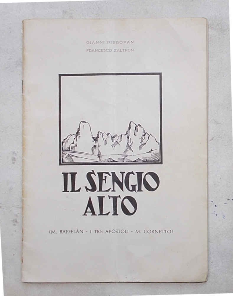 Il Sengio Alto. (M. Baffelan - I Tre Apostoli - …