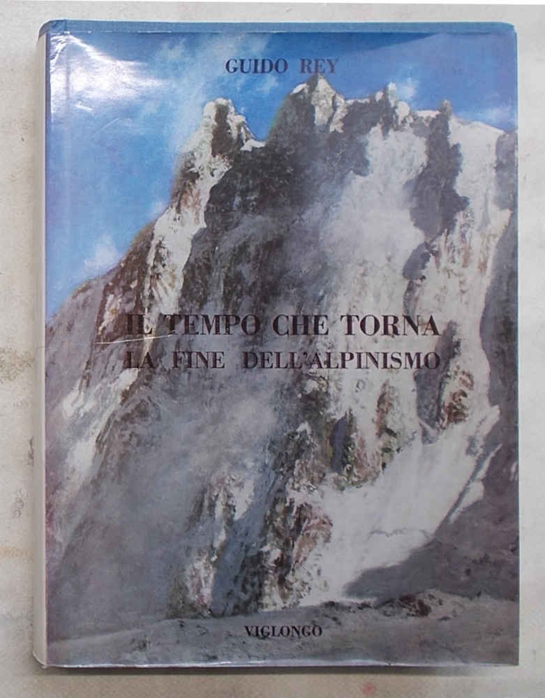 Il tempo che torna. La fine dell’alpinismo.