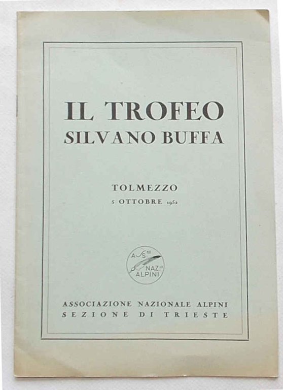 Il Trofeo Silvano Buffa. Tolmezzo 5 ottobre 1952.