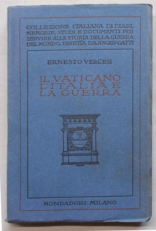 Il Vaticano L'Italia e la guerra.