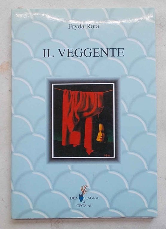 Il veggente. Poesie per Rimbaud.