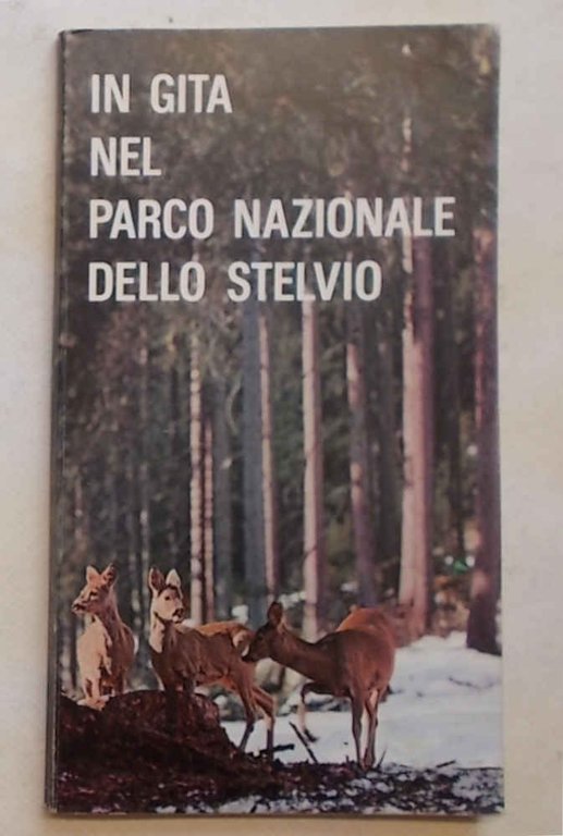 In gita nel Parco Nazionale dello Stelvio.