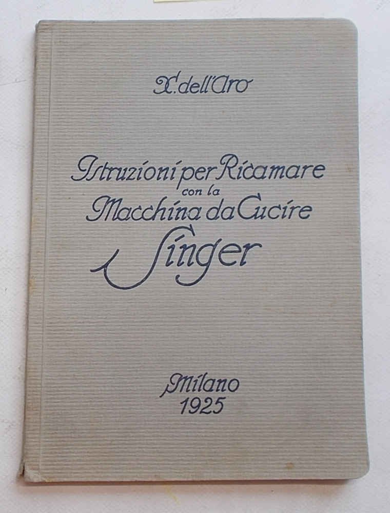 Istruzioni per ricamare con la macchina da cucire "Singer".