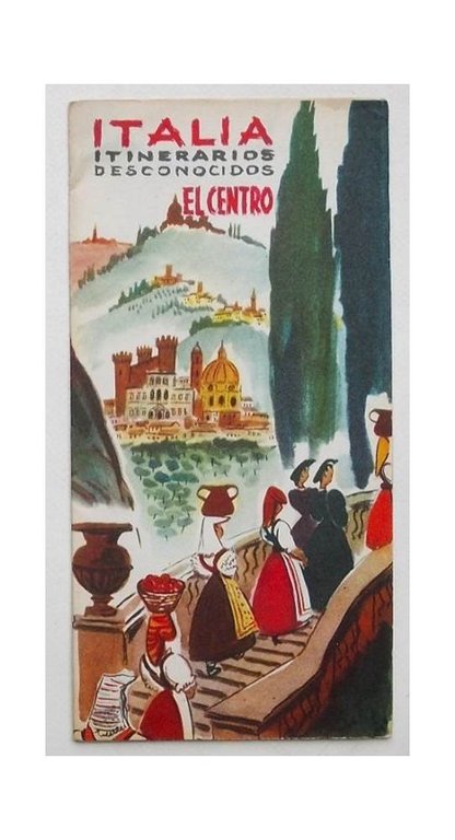 Italia. Itinerarios desconocidos. El centro.