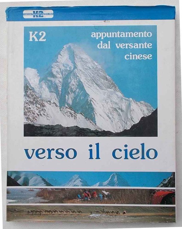 K2 verso il cielo. Appuntamento dal versante cinese.