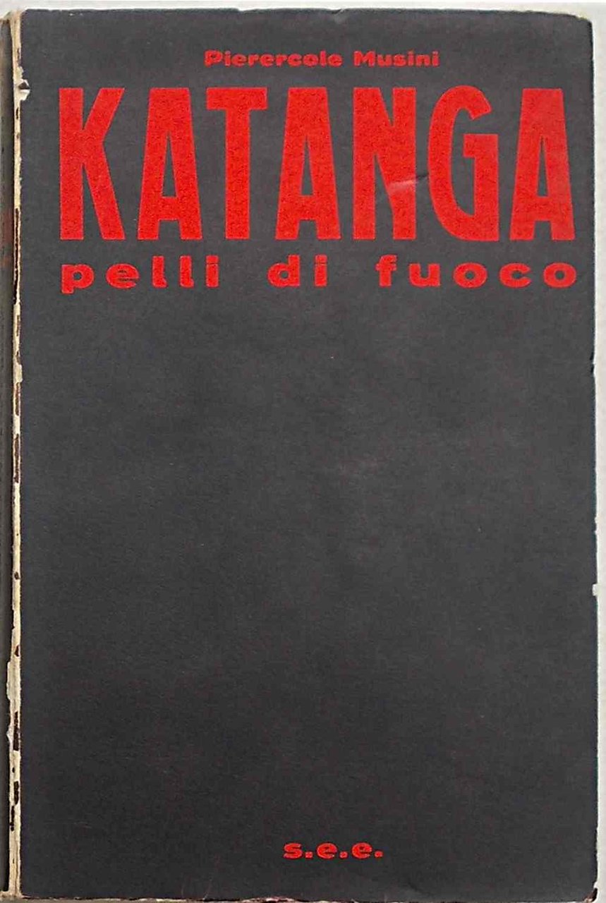 Katanga. Pelli di fuoco.