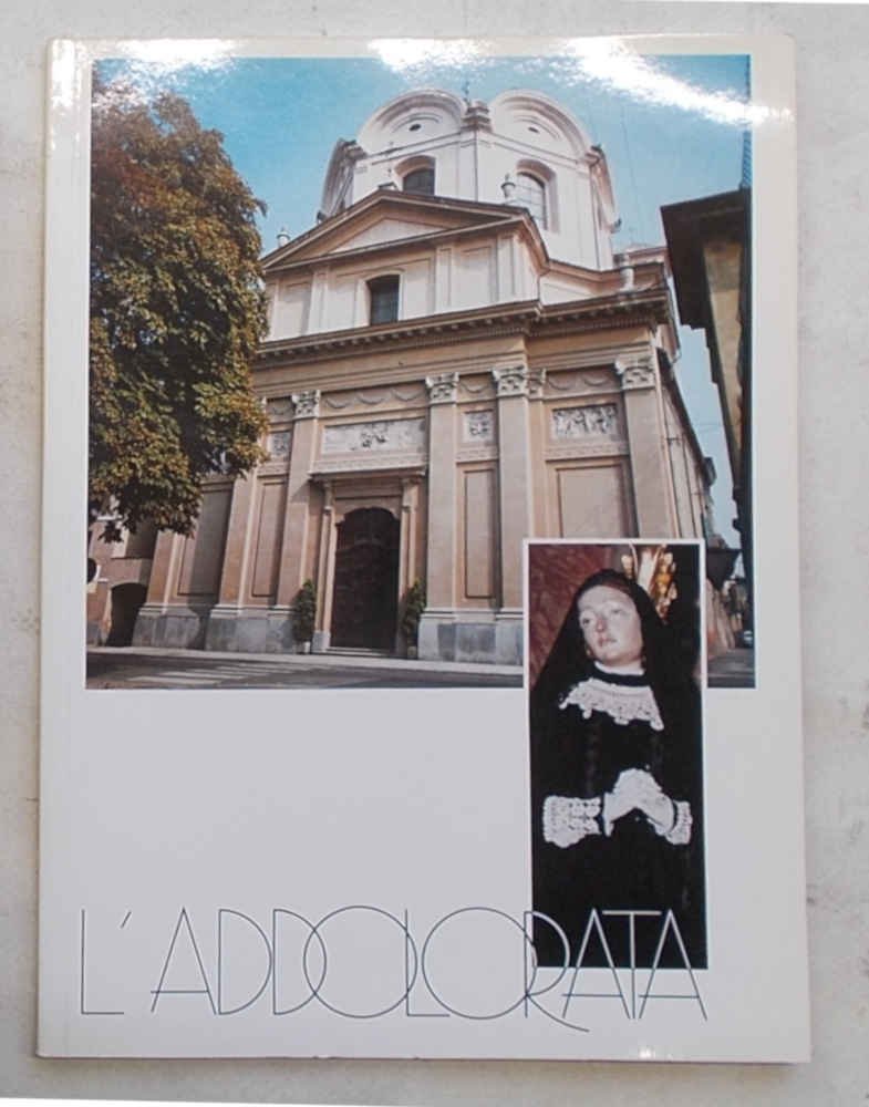 L'Addolorata. Cenni storici.