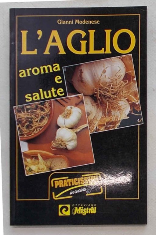 L'aglio aroma e salute.