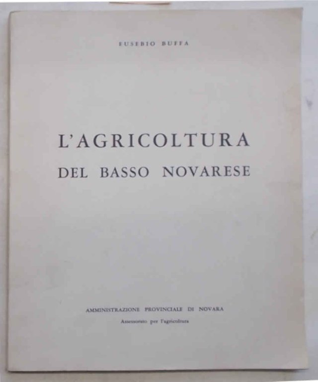 L'agricoltura del Basso Novarese.