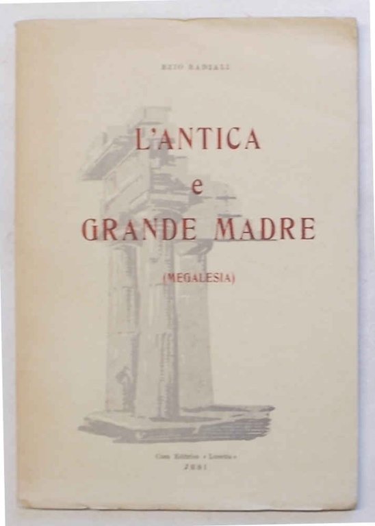 L'antica e Grande Madre (Megalesia).