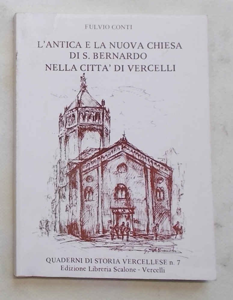 L'antica e la nuova chiesa di S.Bernardo nella città di …
