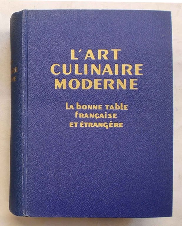 L'art culinaire moderne.