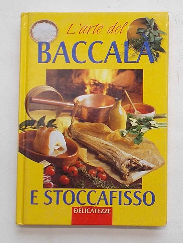 L'arte del baccalà e stoccafisso.