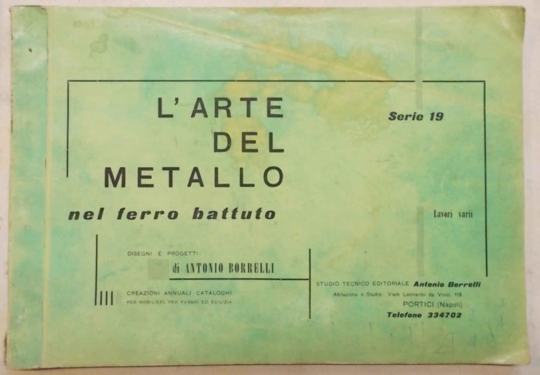 L'arte del metallo nel ferro battuto.