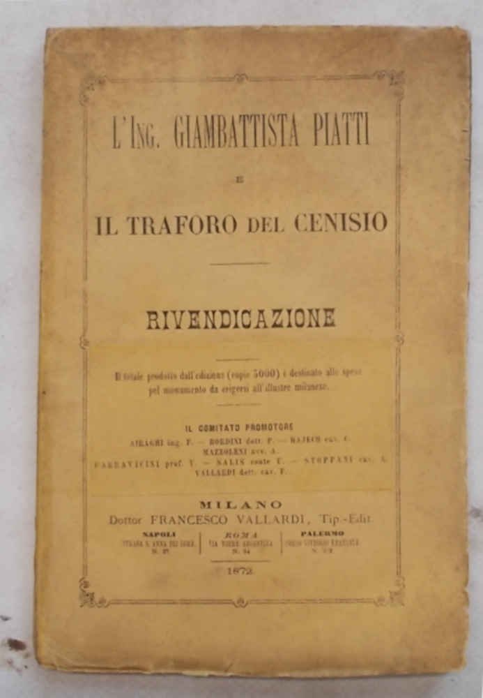 L'Ing. Giambattista Piatti e il Traforo del Cenisio. Rivendicazione.