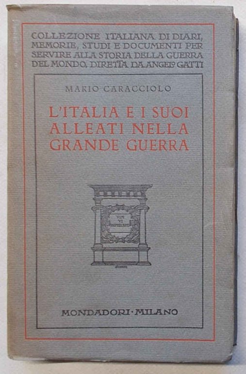 L'Italia e i suoi alleati nella grande guerra.