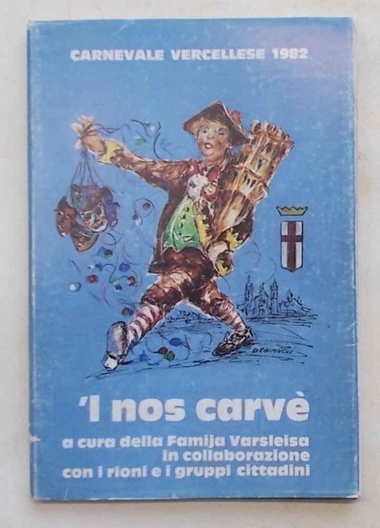 'l nos carvè. Carnevale vercellese 1982.