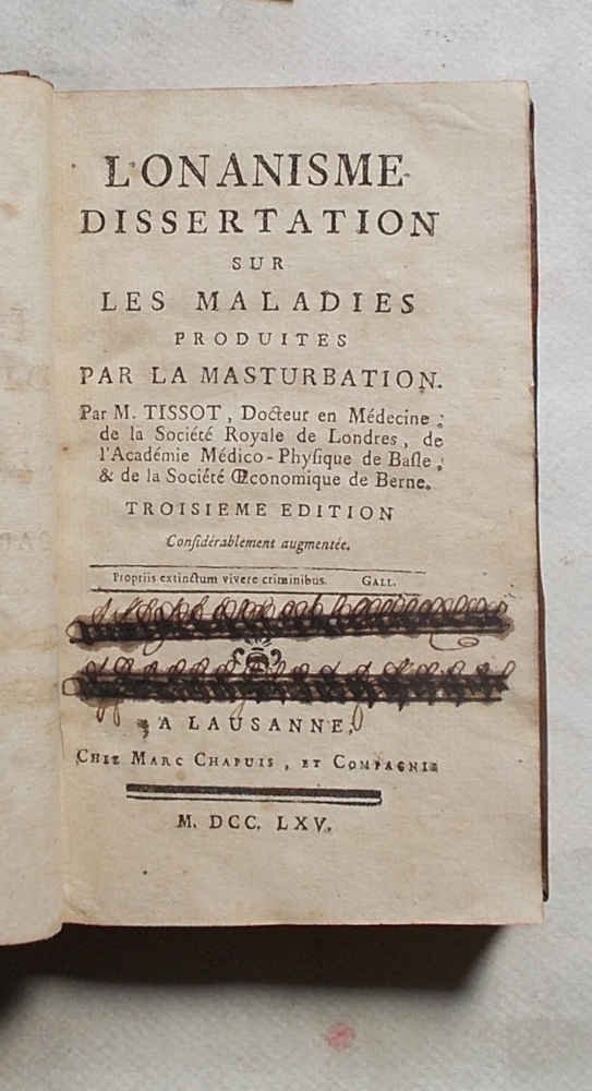 L'onanisme. Dissertation sur les maladies produites par la masturbation.