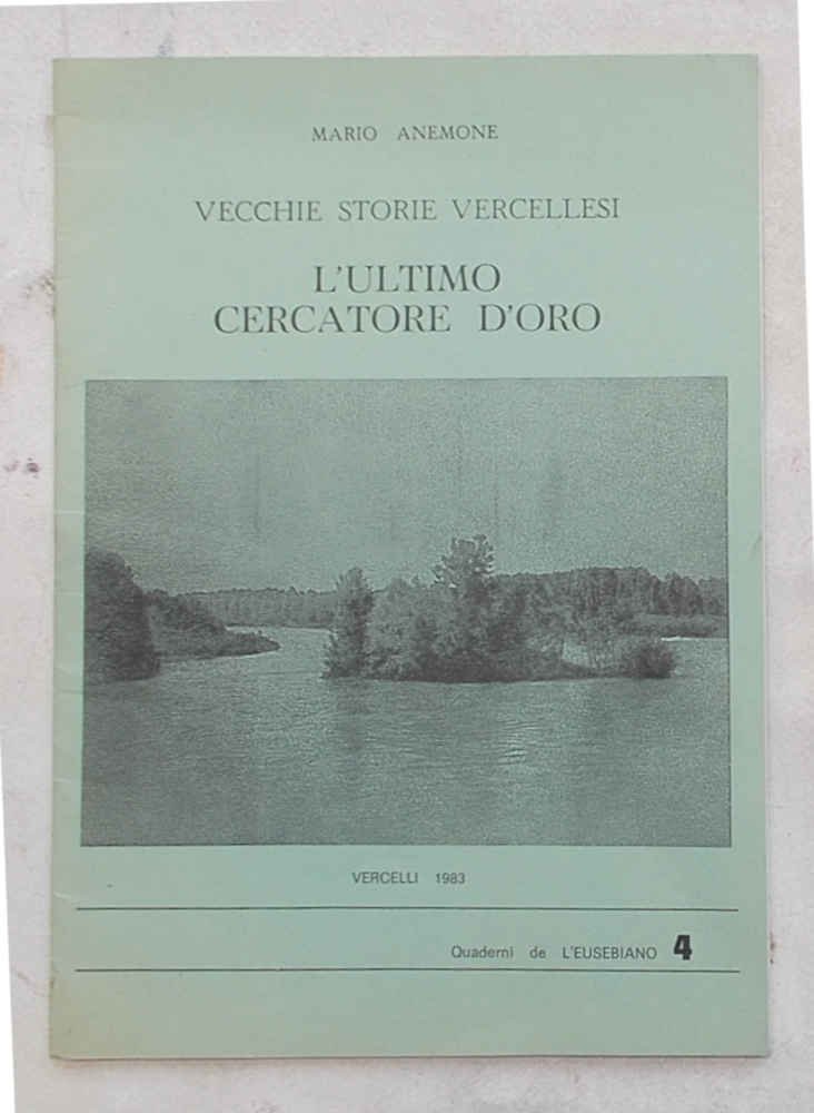 L'ultimo cercatore d'oro.