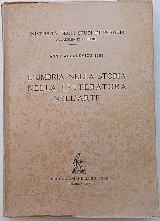 L'Umbria nella storia nella letteratura nell'arte.