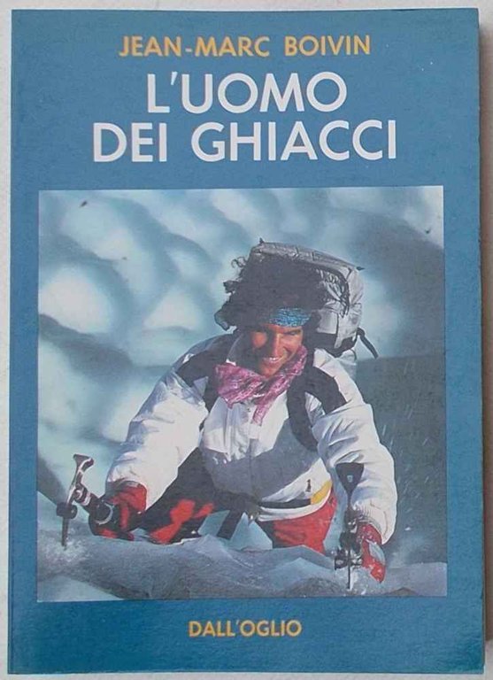 L'uomo dei ghiacci.