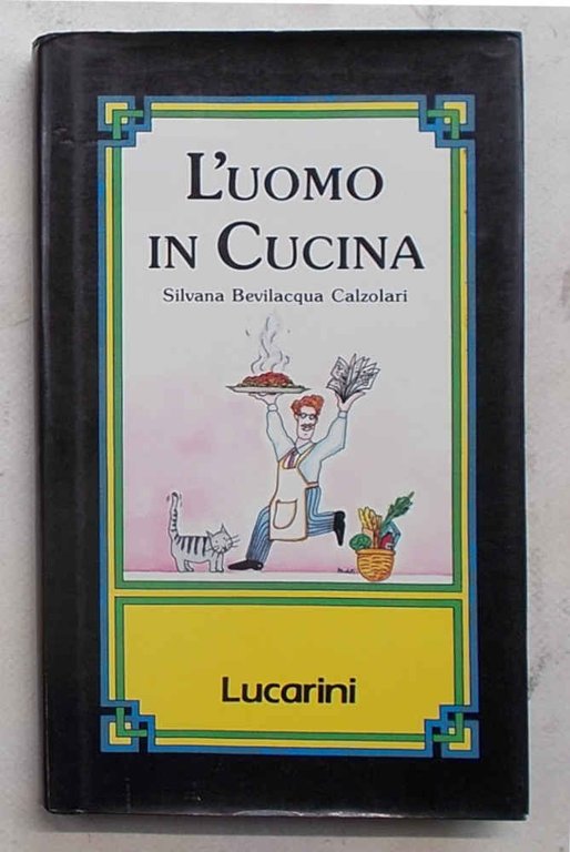 L'uomo in cucina.