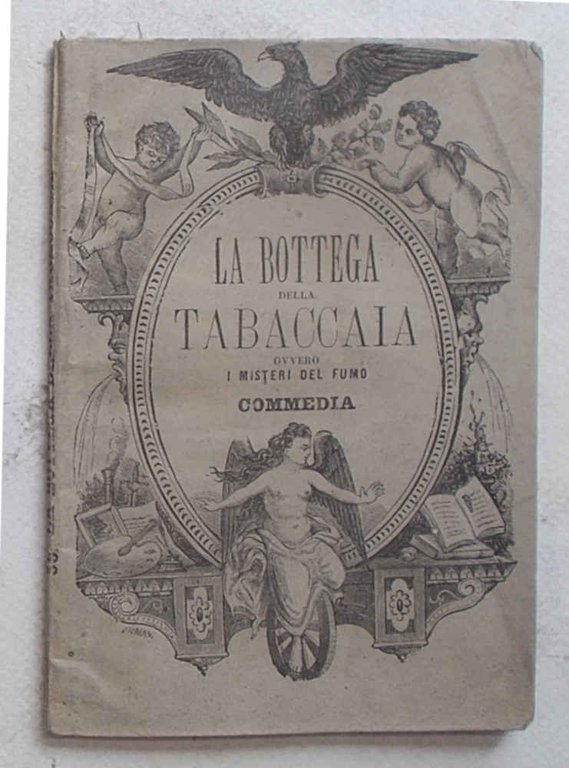 La bottega della tabaccaja ovvero i misteri del fumo.