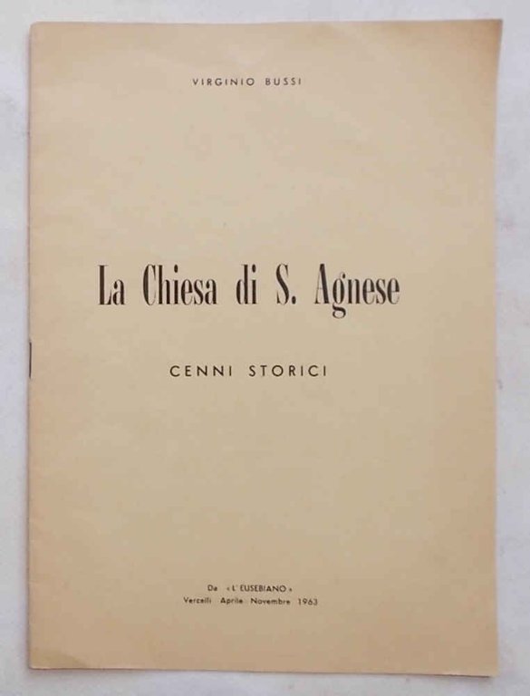 La Chiesa di S.Agnese. Cenni storici.