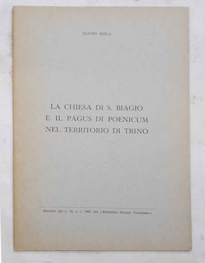 La chiesa di S. Biagio e il Pagus di Poenicum …