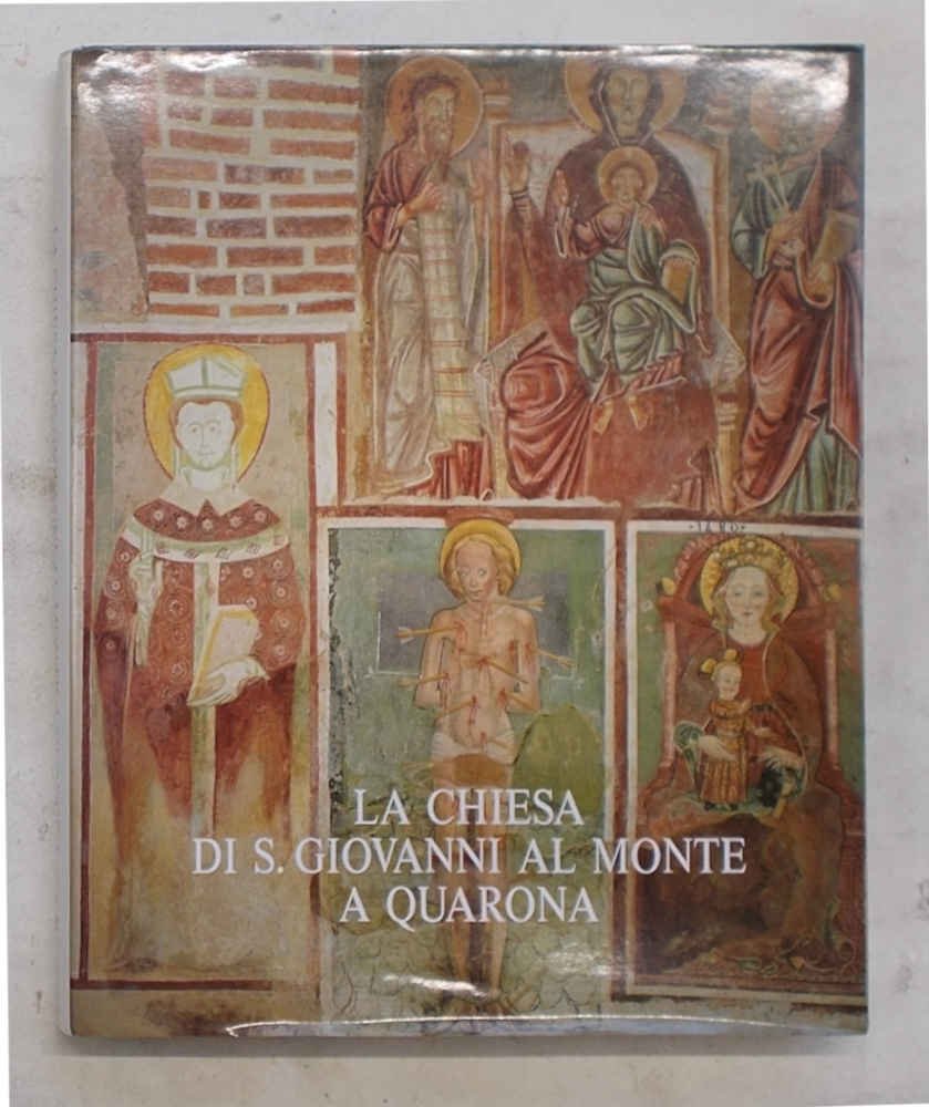 La chiesa di S. Giovanni al Monte a Quarona.