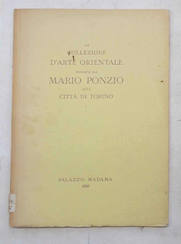 La collezione d'arte orientale donata da Mario Ponzio alla città …