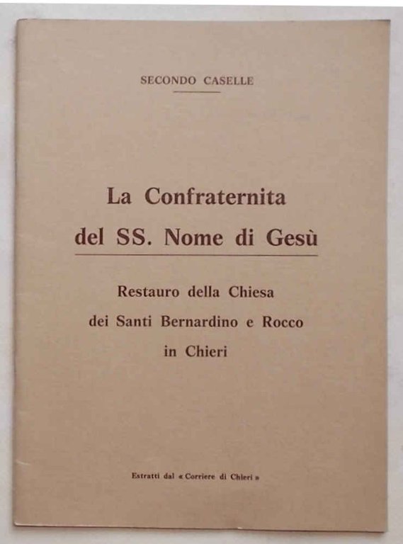 La Confraternita del SS. Nome di Gesù. Restauro della chiesa …