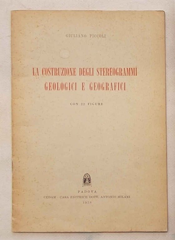 La costruzione degli stereogrammi geologici e geografici.
