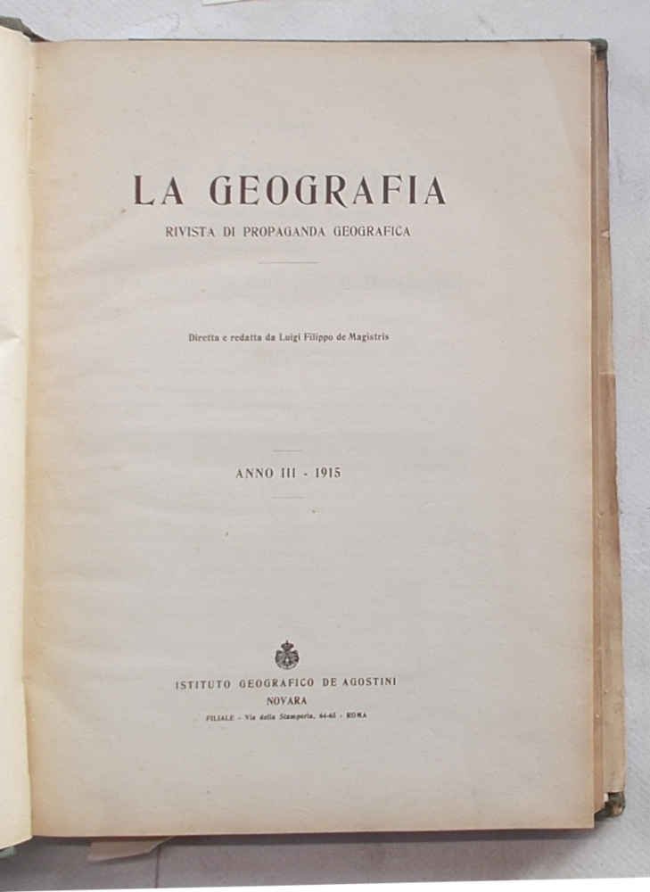 La Geografia. Rivista di propaganda geografica. Anno III - 1915.