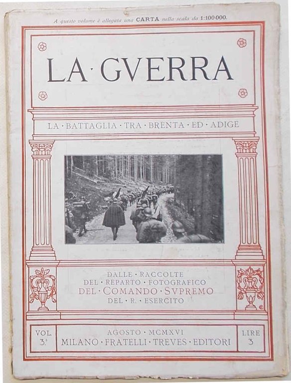 La Guerra. La battaglia tra Brenta ed Adige.