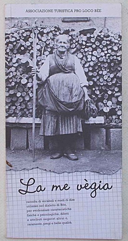 La me vègia. Raccolta di vocaboli e modi di dire …