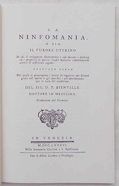 La ninfomania o sia il furore uterino. In cui si …